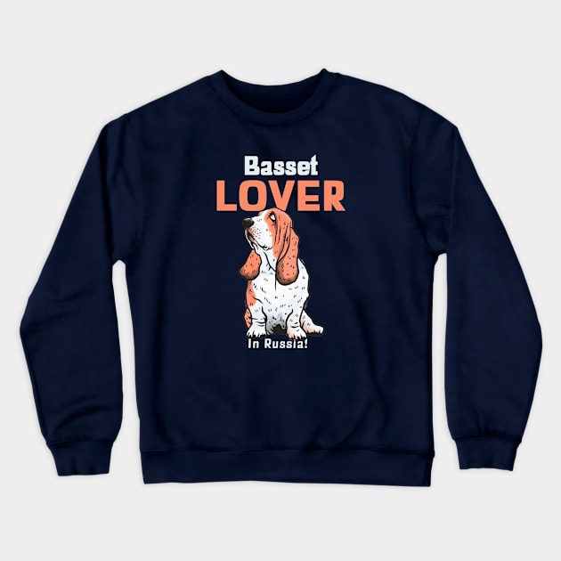 Basset Hound Lover In Russia Crewneck Sweatshirt by NivousArts